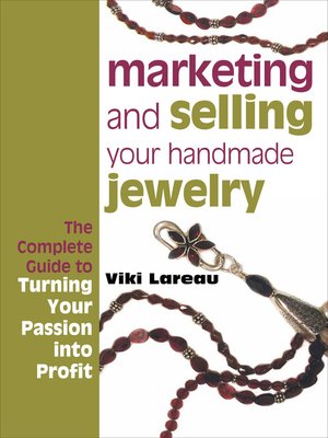 Marketing and Selling Your Handmade Jewelry - ebook
